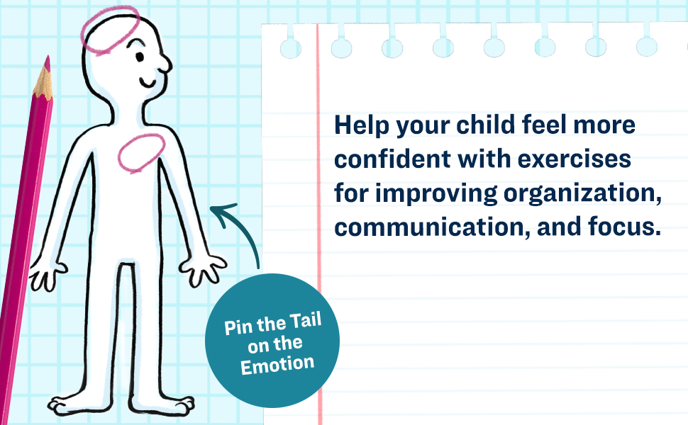 Help child feel more confident with exercises for improving organization, communication, and focus.